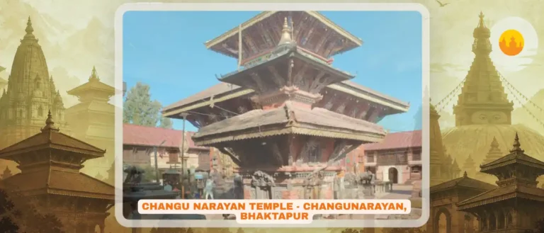 Changu Narayan Temple, Bhaktapur – चाँगु नारायण मन्दिर – World Heritage Site