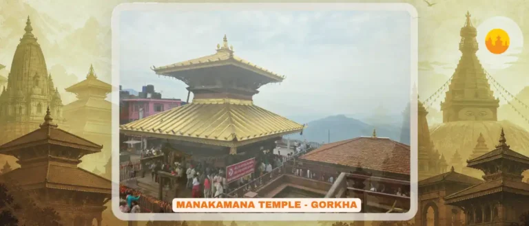Manakamana Temple, Gorkha – मनकामना मन्दिर