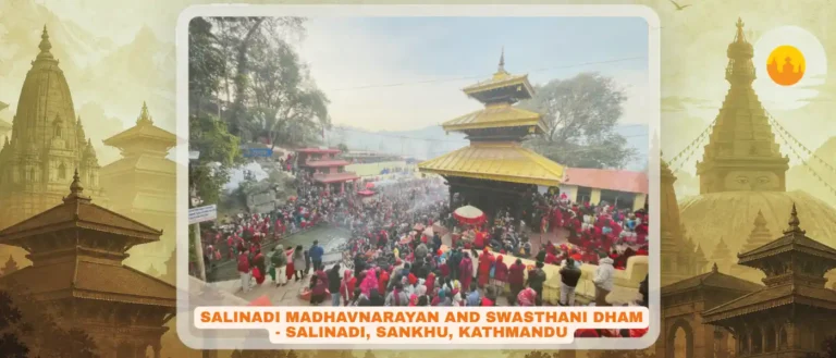 Salinadi Madhavnarayan Temple, Sakhu -सालीनदी माधवनारायण मन्दिर – Shree Swasthani Dham