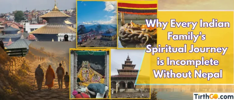Nepal pilgrimage guide for Indian families Hindu Buddhist yatra dhams temples travel